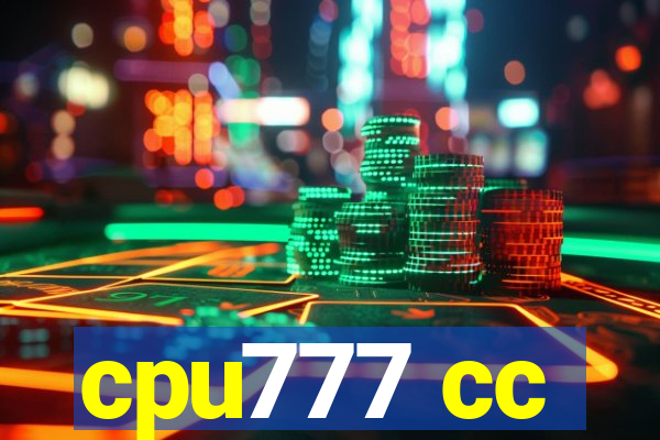 cpu777 cc